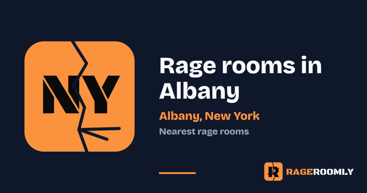 Rage Rooms and Smash Rooms Near Albany, New York