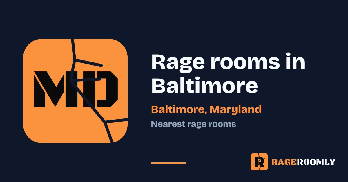 Rage Rooms and Smash Rooms Near Baltimore, Maryland