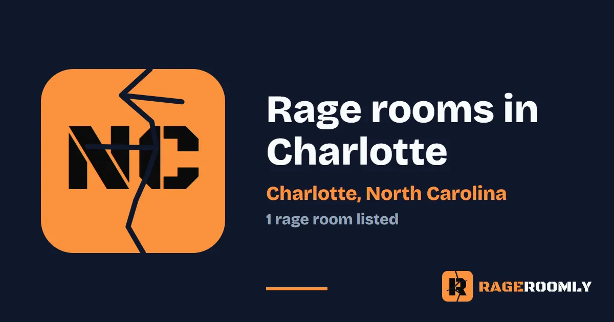 Rage Rooms and Smash Rooms in Charlotte, North Carolina
