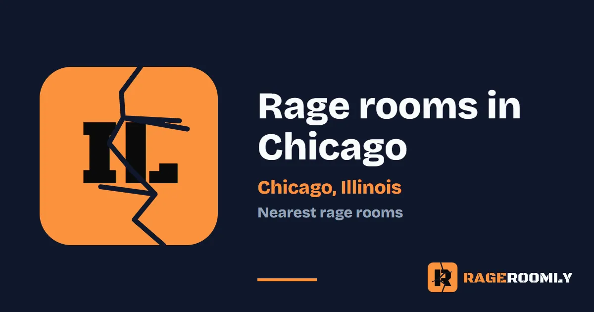 Rage Rooms and Smash Rooms Near Chicago, Illinois