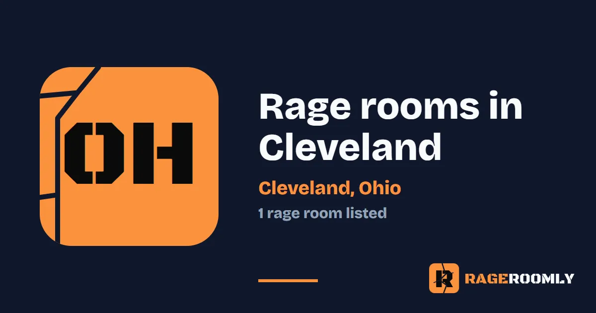 Rage Rooms and Smash Rooms in Cleveland, Ohio