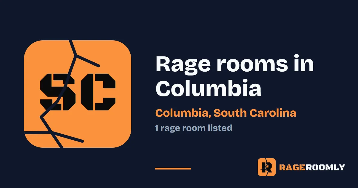 Rage Rooms and Smash Rooms in Columbia, South Carolina