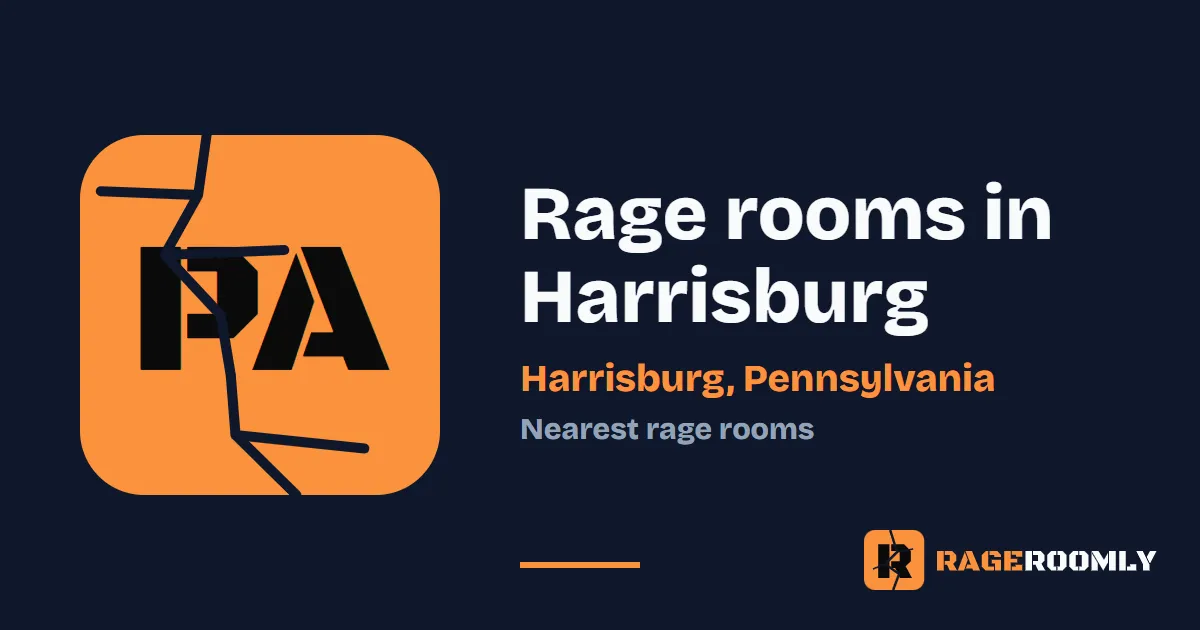 Rage Rooms and Smash Rooms Near Harrisburg, Pennsylvania