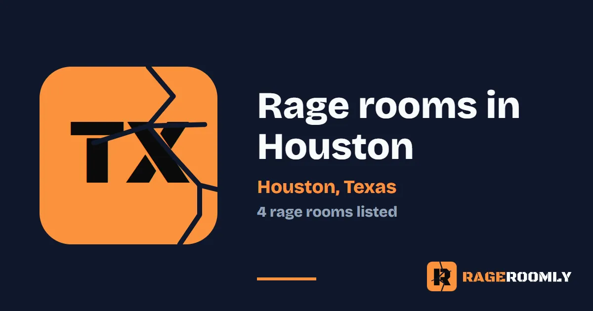 Rage Rooms and Smash Rooms in Houston, Texas