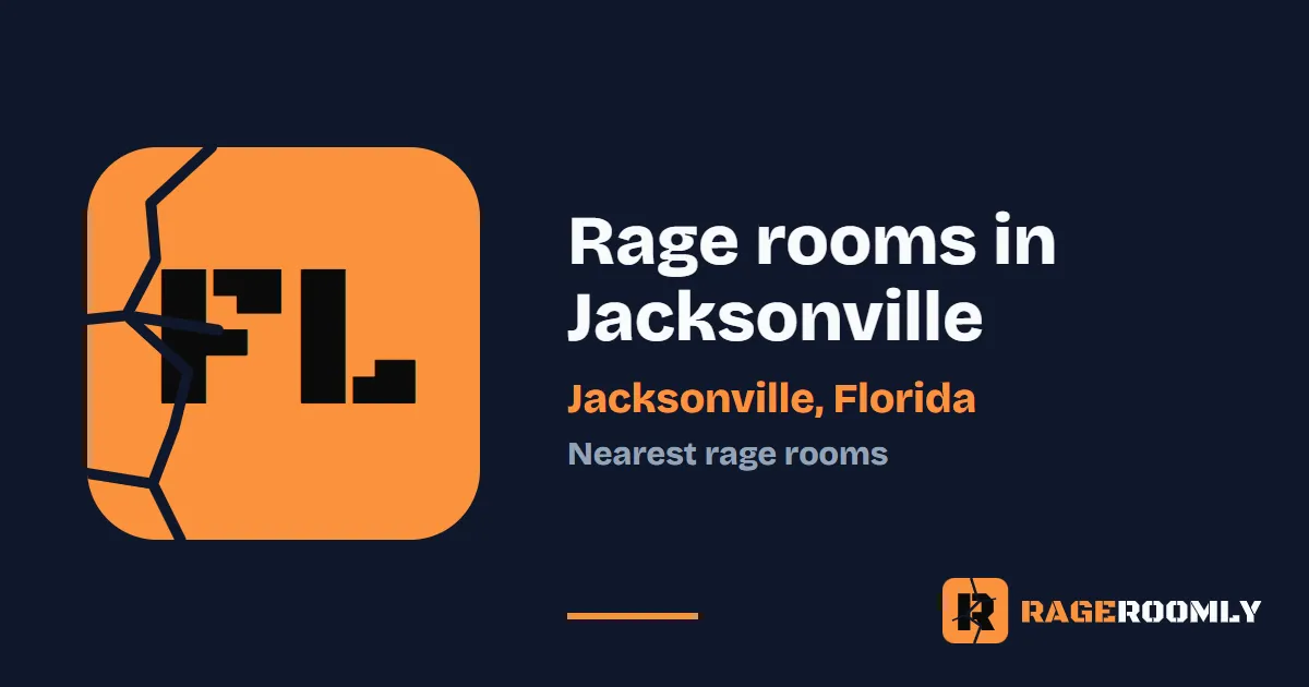 Rage Rooms and Smash Rooms Near Jacksonville, Florida