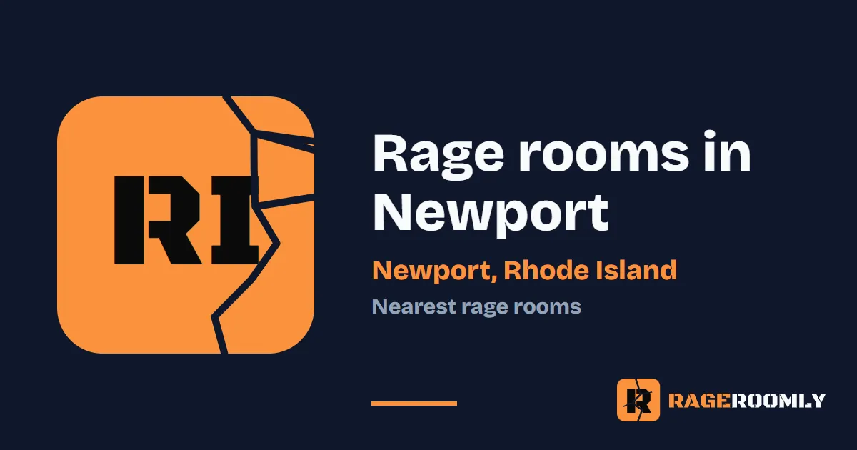 Rage Rooms and Smash Rooms Near Newport, Rhode Island