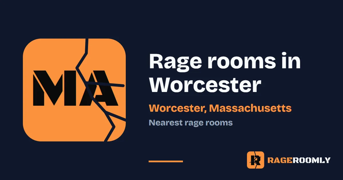 Rage Rooms and Smash Rooms Near Worcester, Massachusetts